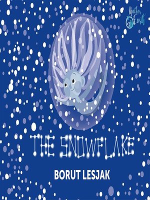 cover image of The Snowflake